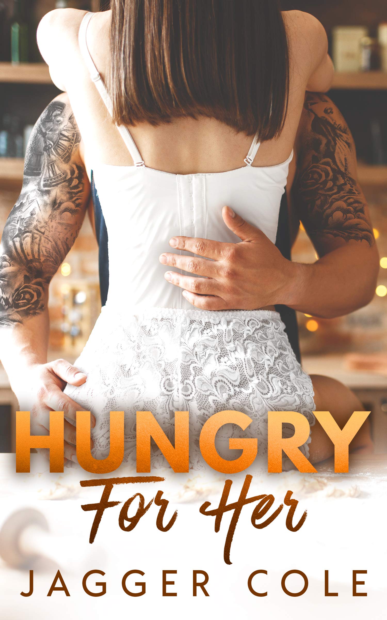 Hungry For Her (Kindle Edition)