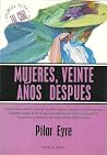 Mujeres, veinte a...