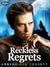 Reckless Regrets (Blue Moon Series, #3)