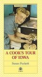 A Cook's Tour of Iowa (Bur Oak Book) A Cook's Tour of Iowa (Bur Oak Book)