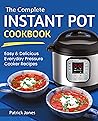 The Complete Slow Cooker Cookbook: 1000 Recipes For Easy & Delicious Crock Pot Homemade Meals