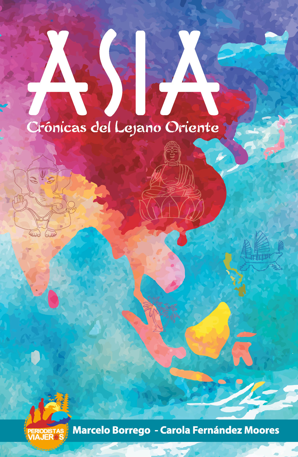 Asia Crónicas del Lejano Oriente