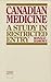 Canadian Medicine: A Study in Restricted Entry