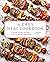The Easy Meat Cookbook: 75 ...