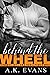 Behind the Wheel (Hearts & ...