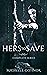 Hers To Save Complete Series