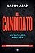 El candidato: Un thriller político