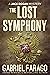 The Lost Symphony by Gabriel Farago The Lost Symphony by Gabriel Farago