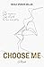 Choose Me