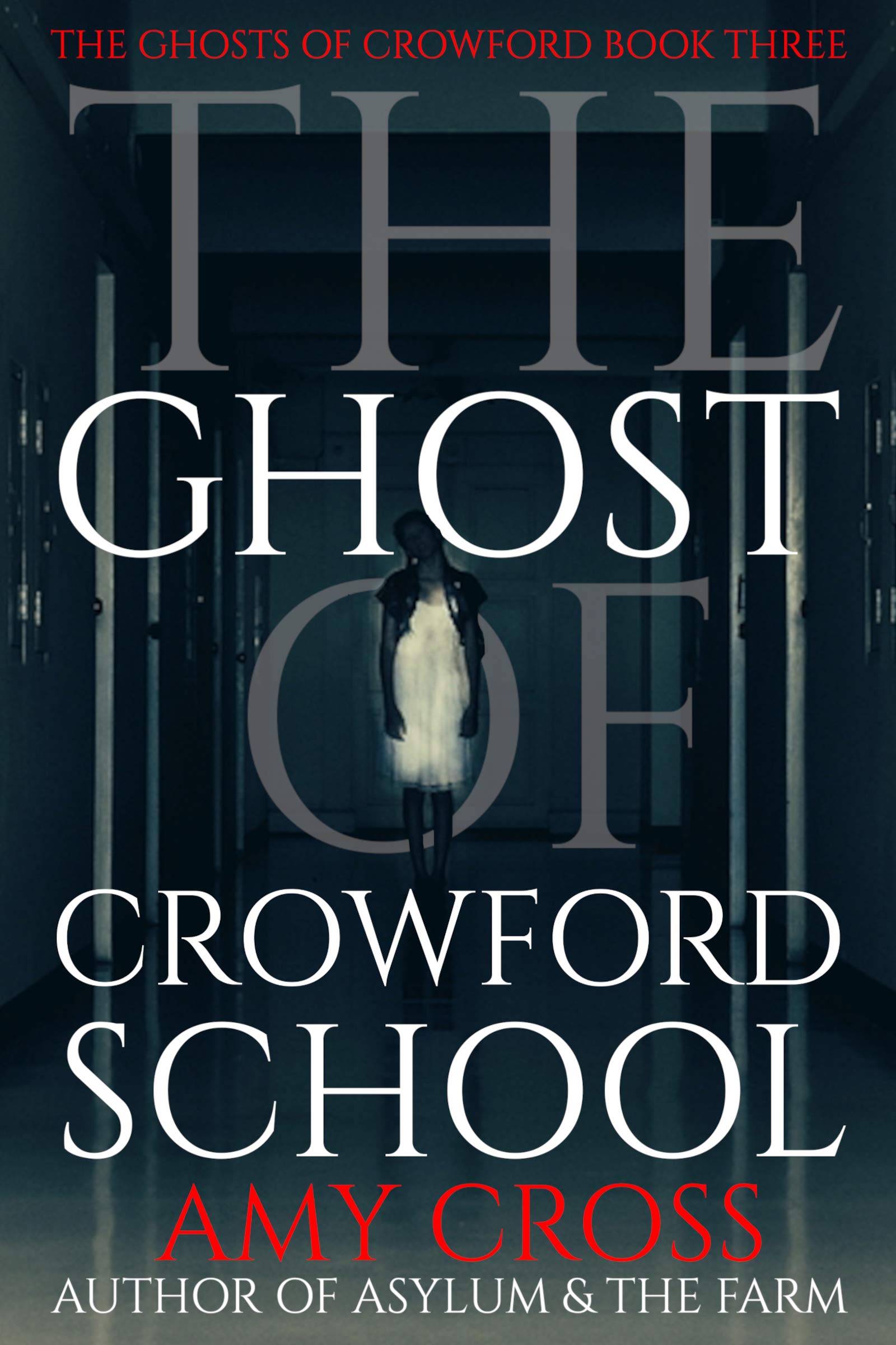 The Ghost of Crowford School (The Ghosts of Crowford #3)