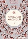 Królowa Magnolii 1