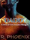 Daddy: A Fate of the Fallen Prequel Daddy: A Fate of the Fallen Prequel