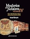 Mysteries of Judaism Iv by Israel Drazin