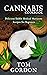 Cannabis Cookbook: Deliciou...