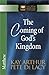 The Coming of God's Kingdom by Pete De Lacy