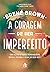 A coragem de ser imperfeito