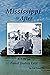 Mississippi & After: A Life...