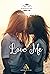 Love me