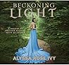 Beckoning Light by Alyssa Rose Ivy