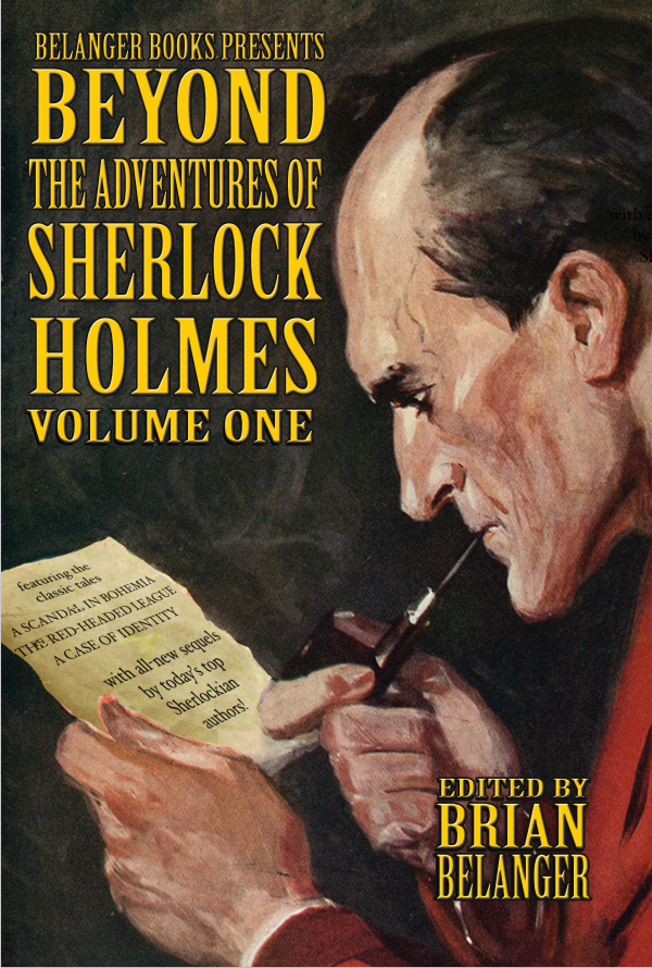 Beyond the Adventures of Sherlock Holmes: Volume One (Kindle Edition)