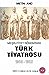 Meşrutiyet Döneminde Türk T...