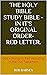 The Holy Bible Study Bible - In it's Original Order- RED Lett... by Bob Barney