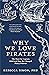Why We Love Pirates: The Hunt for Captain Kidd and How He Changed Piracy Forever