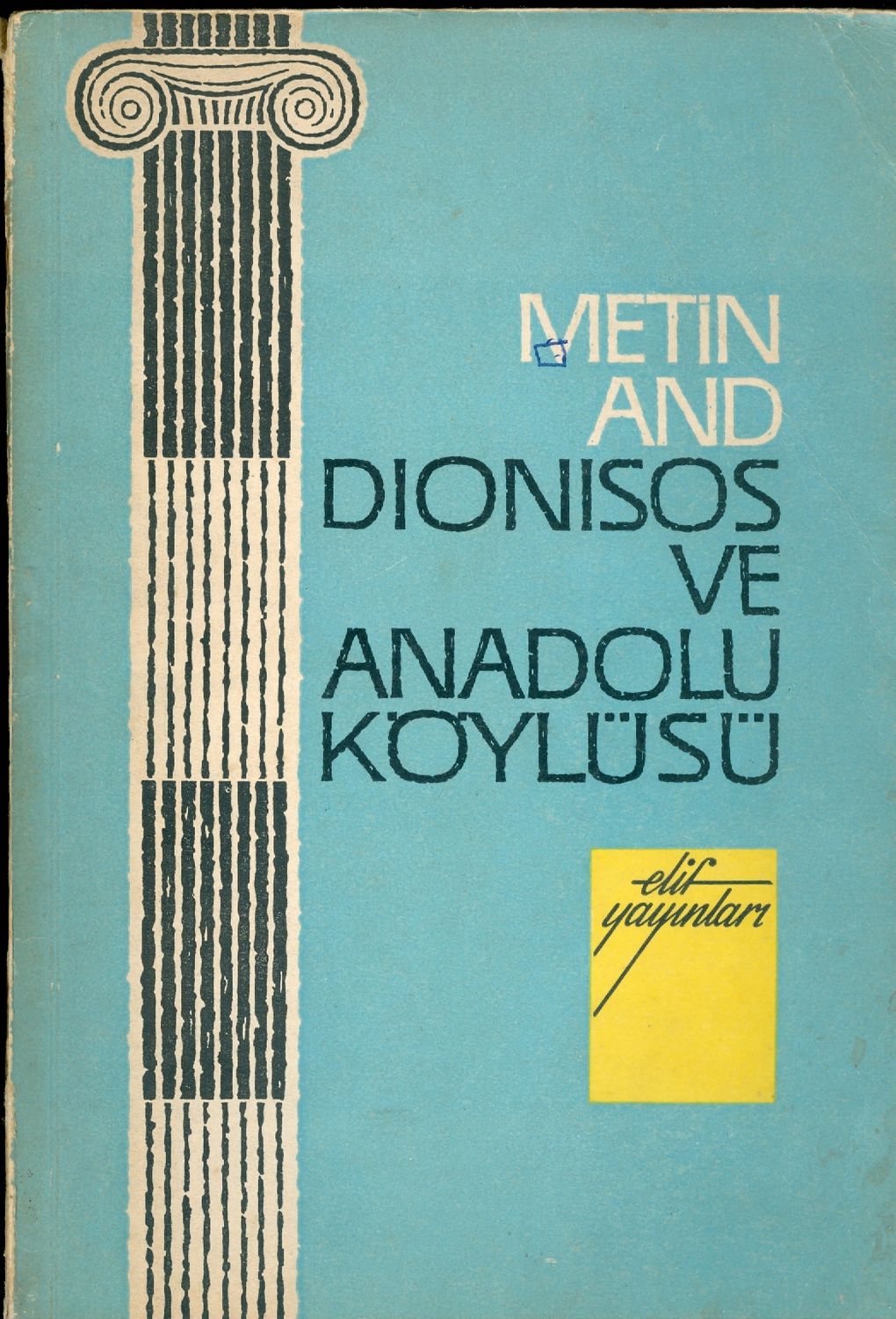Dionisos ve Anadolu Köylüsü