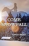 Come Snowfall