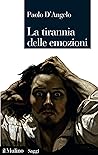 La tirannia delle emozioni (Saggi) (Italian Edition)