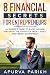 8 Financial Secrets for Entrepreneurs by Apurva Parikh 8 Financial Secrets for Entrepreneurs by Apurva Parikh