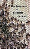 The Economics of Non-Human Societies