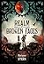 Realm of broken faces (Récits du monde mécanique, #3)
