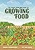 The Comic Book Guide to Growing Food: Step-by-Step Vegetable Gardening for Everyone