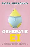Generatie Ei by Rosa Surachno