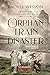 Orphan Train Disaster (Hear...