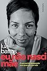 Book cover for Eu não nasci mãe (Portuguese Edition)