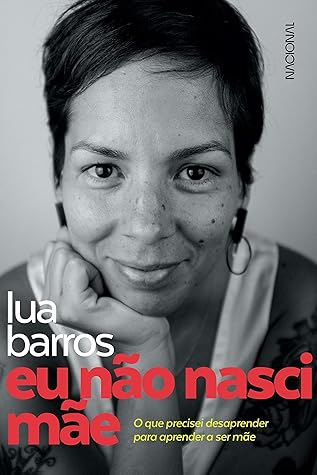 Eu não nasci mãe (Portuguese Edition)