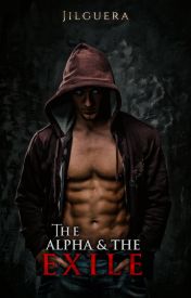The Alpha and the Exile (The Alpha and Series, #2)