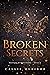 Broken Secrets