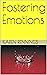 Fostering Emotions