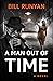 A Man Out of Time by Bill Runyan