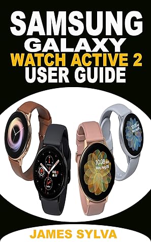 SAMSUNG GALAXY WATCH ACTIVE2 USER GUIDE 