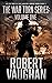 The War Torn Series: Volume One: A Historical War Fiction Series