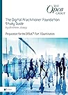 The Digital Practitioner Foundation Study Guide: Preparation for the DPBOK® Part 1 Examination The Digital Practitioner Foundation Study Guide: Preparation for the DPBOK® Part 1 Examination