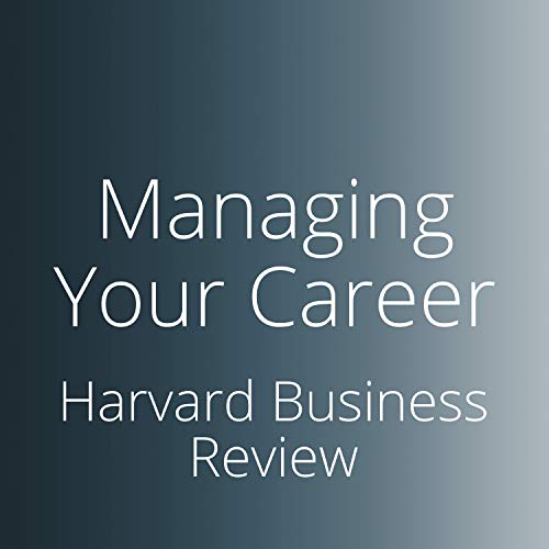 Managing Your Career (HBR Working Parents, #1)