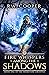 Fire Whispers Among the Shadows (The Brimstone Archives, #1)