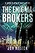 The Enigma Brokers: A John ...