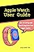 Apple Watch User Guide: The Essential Manual How to Set Up and Start Using Your New Apple Watch Series 6