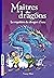 Maîtres des dragons, Tome 0...
